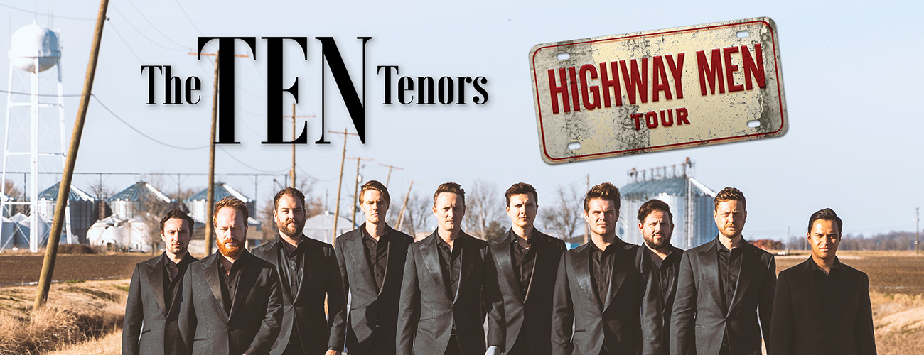 The Ten Tenors - Highway Men Tour