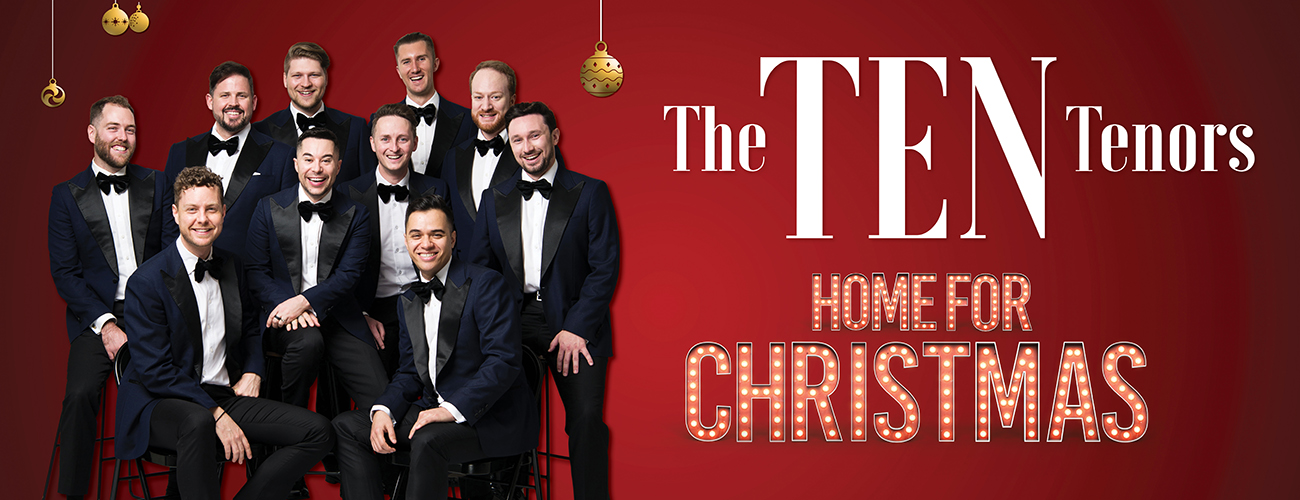 The TEN Tenors - Home For Christmas